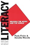 Literacy: Reading the Word and the World