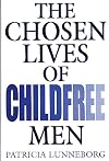 The Chosen Lives of Childfree Men