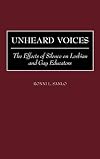 Unheard Voices: The Effects of Silence on Lesbian and Gay Educators