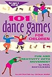 101 Dance Games For Children Fun And Creativity With Movement Hunter House Smartfun Book