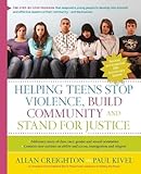 Helping Teens Stop Violence Build Community And Stand For Justice 20th Anniversary Edition