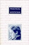 Practical Mysticism - Evelyn Underhill