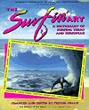 The Surfin'ary: A Dictionary of Surfing Terms and Surfspeak