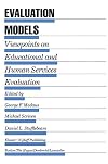 Evaluation models : viewpoints on educational and human services evaluation