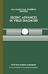 Recent advances in virus diagnosis : a seminar in the CEC Programme of Co-ordination of Research on Animal Pathology, held at the Veterinary Research Laboratories, Belfast, Northern Ireland, September 22-23, 1983