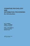 Cognitive Psychology and Information Processing: An Introduction