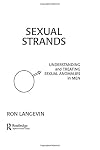 Sexual Strands: Understanding and Treating Sexual Anomalies in Men