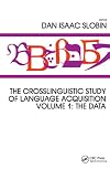 The Crosslinguistic Study of Language Acquisition: Volume 2: Theoretical Issues