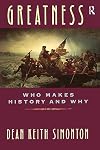 Greatness: Who Makes History and Why