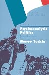 Psychoanalytic Politics: Jacques Lacan and Freud's French Revolution