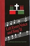 Lift Every Voice And Sing Ii Pew Edition An African American Hymnal