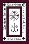 Readings for the Daily Office from the Early Church (201-6)