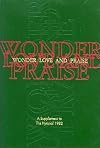 Wonder, Love, and Praise: A Supplement to the Hymnal 1982