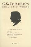 The Collected Works of G. K. Chesterton, Vol. 05: The Outline of Sanity, The End of the Armistice, Utopia of Usurers, and others