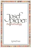Josef Pieper: An Anthology