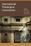 International Theological Commission: Texts and Documents, 1969-1985