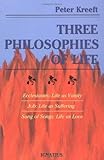 Three Philosophies Of Life Ecclesiasteslife As Vanity Joblife As Suffering Song Of Songslife As Love