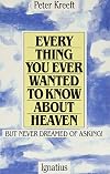 Everything You Ever Wanted to Know About Heaven