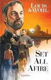 Set All Afire: A Novel of St. Francis Xavier