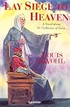 Lay Siege to Heaven