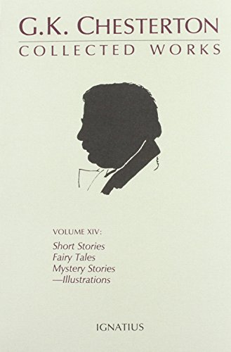 The Collected Works of G.K. Chesterton Volume 14 cover