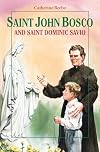 Saint John Bosco and the Children's Saint Dominic Savio