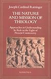 The Nature and Mission of Theology: Essays to Orient Theology in Today's Debates
