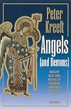 Angels and Demons: What Do We Really Know about Them?