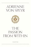 The Passion from Within