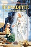 Bernadette: Our Lady's Little Servant (Vision Books)