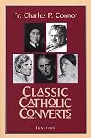 Classic Catholic Converts