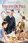 Vincent De Paul: Saint of Charity