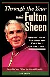 Through the Year with Fulton Sheen: Inspirational Readings for Each Day of the Year