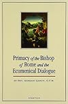 The Primacy of the Bishop of Rome and the Ecumenical Dialogue