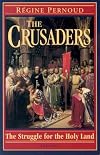 The Crusaders: The Struggle for the Holy Land