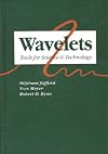 Wavelets: Tools for Science & Technology