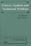 Convex Analysis And Variational Problems Classics In Applied Mathematics