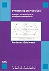 Evaluating derivatives : principles and techniques of algorithmic differentiation