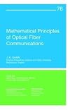 Mathematical Principles of Optical Fiber Communication (CBMS-NSF Regional Conference Series in Applied Mathematics)