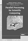 Parallel Processing for Scientific Computing (Software, Environments and Tools)