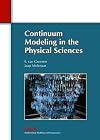 Continuum Modeling in the Physical Sciences (Monographs on Mathematical Modeling and Computation)