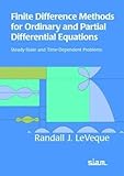 Finite Difference Methods For Ordinary And Partial Differential Equations Steadystate And Timedependent Problems Classics In Applied Mathematics