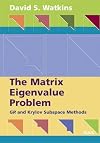 The Matrix Eigenvalue Problem: GR and Krylov Subspace Methods