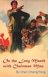 On the Long March with Chairman Mao