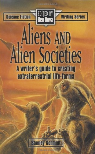Aliens and Alien Societies (By: Stanley Schmidt) cover