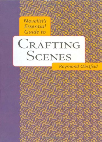 Novelist's Essential Guide to Crafting Scenes book cover