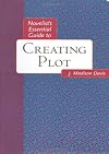 Novelists Essential Guide to Creating Plot