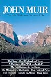 John Muir: The Eight Wilderness Discovery Books