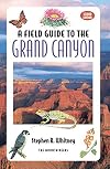 A Field Guide to the Grand Canyon 2nd Edition
