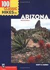 100 Classic Hikes in Arizona, 2nd Edition